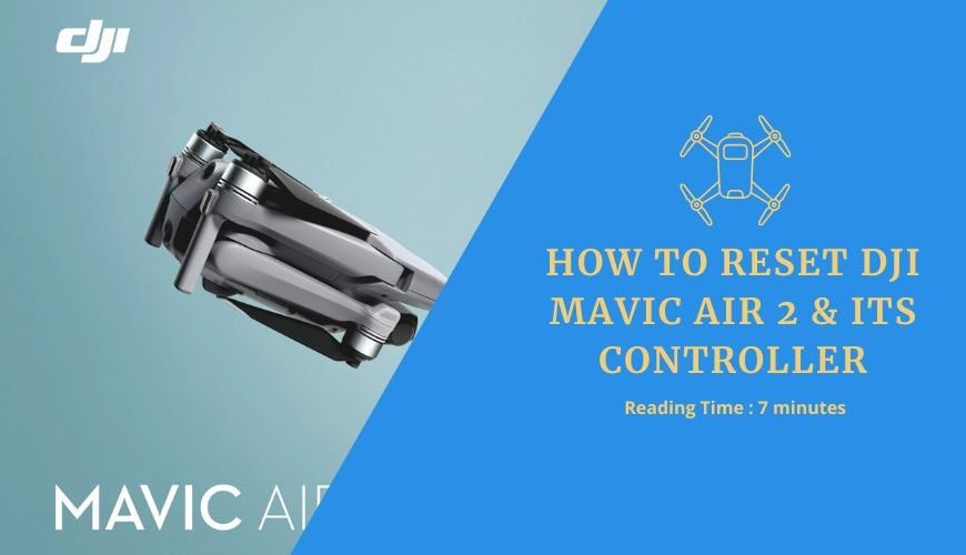How to Reset DJI Mavic Air 2