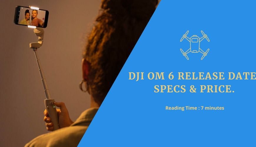 dji om 6 release date